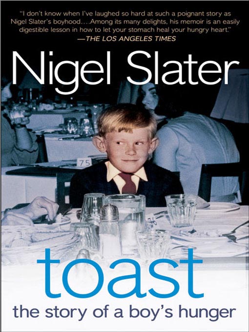 Title details for Toast by Nigel Slater - Available
